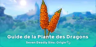 Plante des Dragons 7DS: Origin