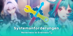 Neverness to Everness Systemanforderungen