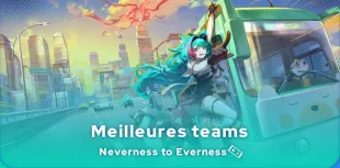 Meilleures teams Neverness to Everness
