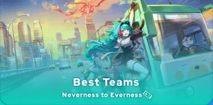 Neverness to Everness best teams