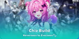 Neverness to Everness Chiz Build