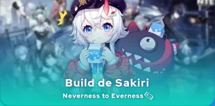 Build Sakiri Neverness to Everness