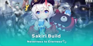 Neverness to Everness Sakiri Build
