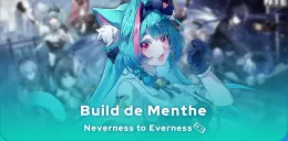 Build Menthe Neverness to Everness