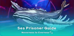 Neverness to Everness Sea Prisoner