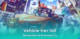 Neverness to Everness vehicle tier list