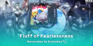 Neverness to Everness Fluff of Fearlessness