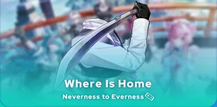 Neverness to Everness Where Is Home