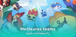 Meilleures teams Clash of Critters