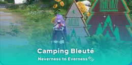 Camping Bleuté Neverness to Everness