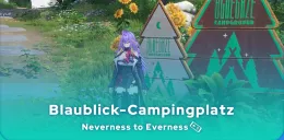 Neverness to Everness Blaublick-Campingplatz