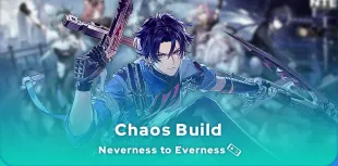 Neverness to Everness Chaos build
