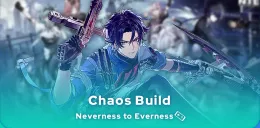 Neverness to Everness Chaos build