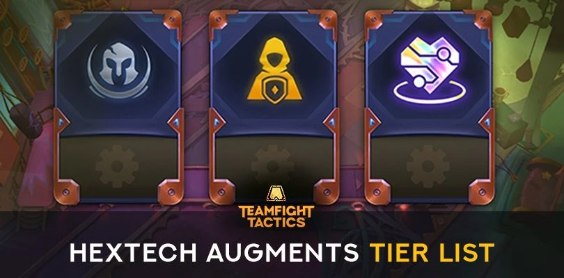 Tier List of the Hextech Augments TFTs of the Set 6