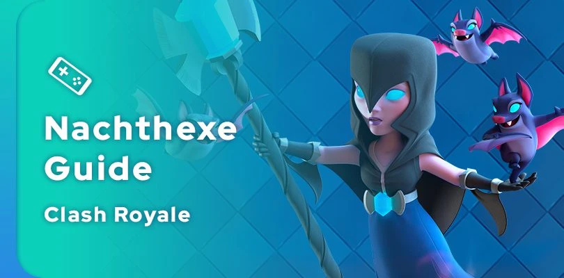 Clash Royale Nachthexe Guide