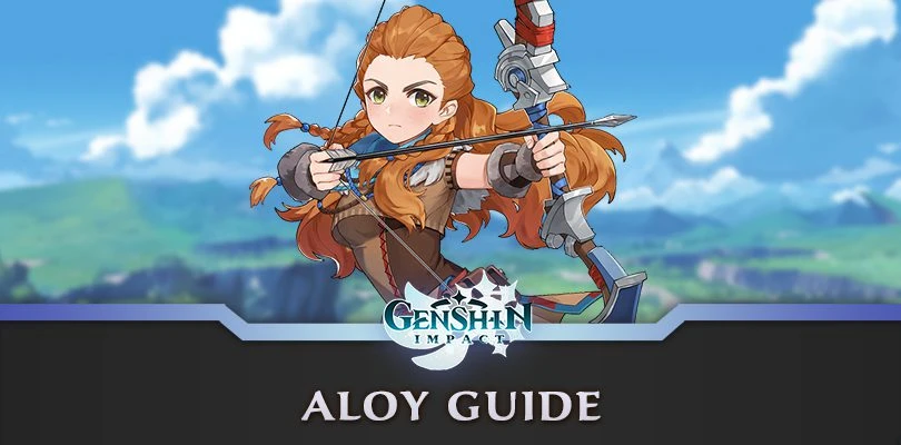 Aloy Genshin Impact Guide : Build, Weapons and Artifacts