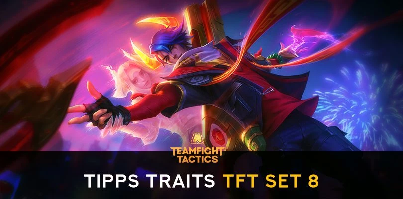 TFT Set 8 Traits: Unsere Tipps zu den neuen Klassen und Ursprüngen