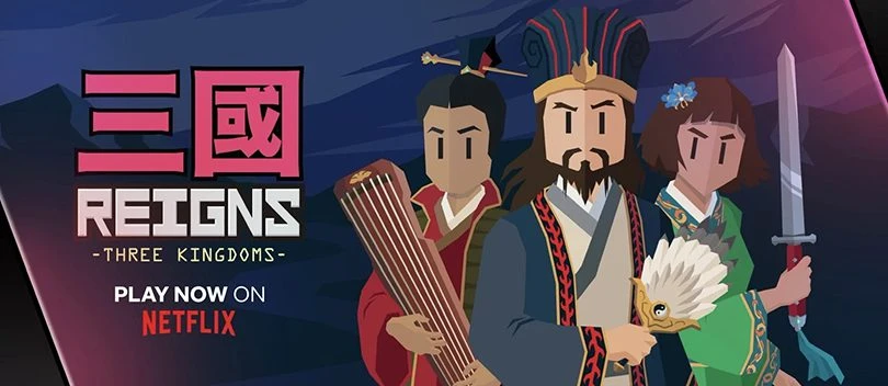 Sortie de Reigns: Three Kingdoms sur Netflix Games mobile